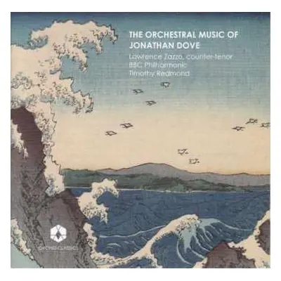 CD Lawrence Zazzo: The Orchestral Music Of Jonathan Dove