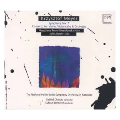 CD Narodowa Orkiestra Symfoniczna Polskiego Radia: Symphony No.7, Concerto For Violin, Violoncel