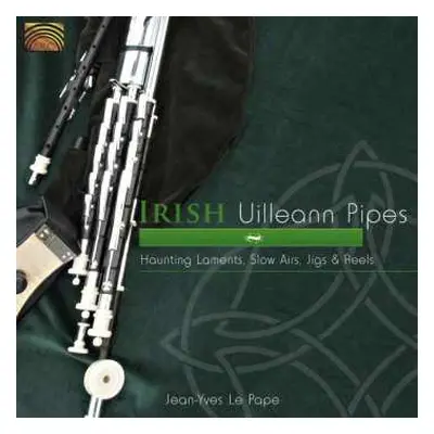 CD Jean-Yves Le Pape: Irish Uilleann Pipes - Haunting Laments, Slow Airs, Jigs & Reels