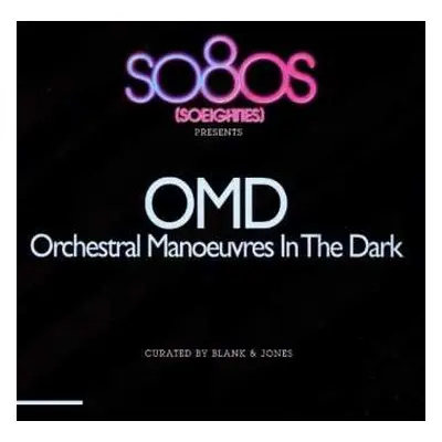 CD Blank & Jones: So80s (Soeighties) Presents OMD