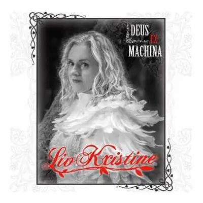 2CD Liv Kristine: Deus Ex Machina