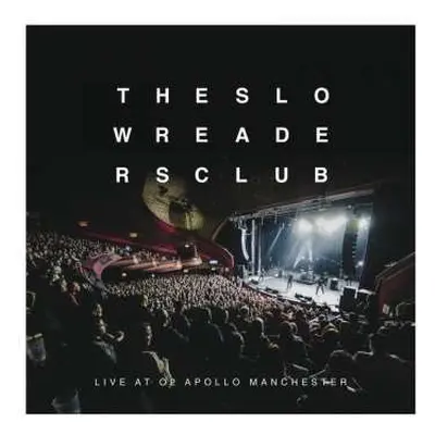 CD The Slow Readers Club: Live At O2 Apollo Manchester