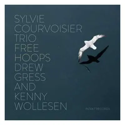 CD Sylvie Courvoisier Trio: Free Hoops