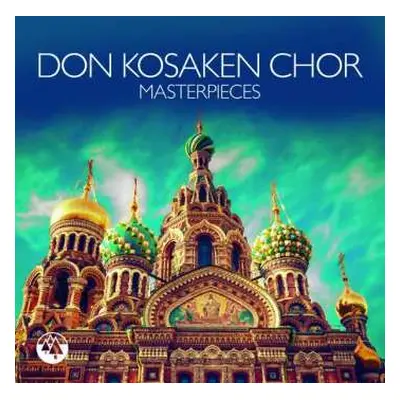 CD Don Kosaken Chor Serge Jaroff: Choral Masterpieces Of The Russian Orthodox Church