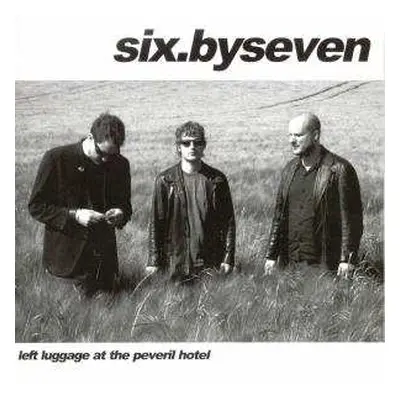 CD Six By Seven: Left Luggage At The Peveril Hotel