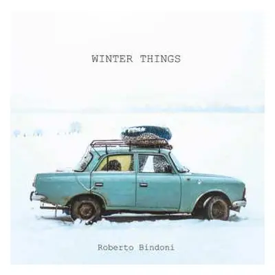 CD Roberto Bindoni: Winter Things