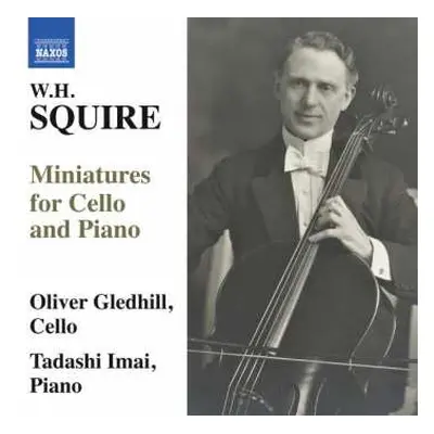 CD William Henry Squire: Miniatures For Cello And Piano