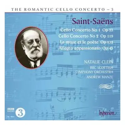 CD Camille Saint-Saëns: Cello Concerto No 1 Op 33 / Cello Concerto No 2 Op 119 / La Muse Et Le P