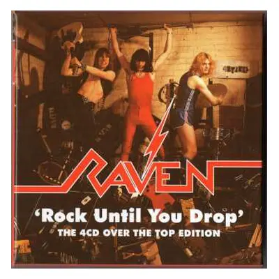 4CD/Box Set Raven: Rock Until You Drop (The 4CD Over The Top Edition)