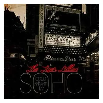 CD The Tiger Lillies: Cold Night In Soho