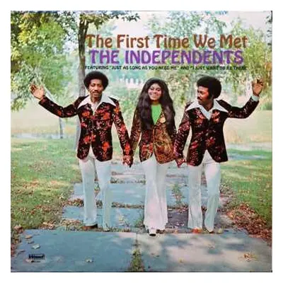 LP The Independents: The First Time We Met