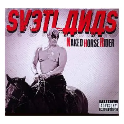 CD Svetlanas: Naked Horse Rider