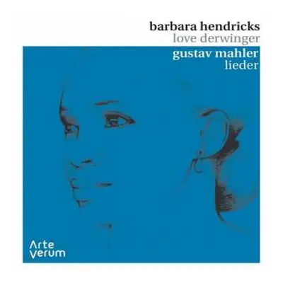 CD Barbara Hendricks: Gustav Mahler Lieder DLX | DIGI