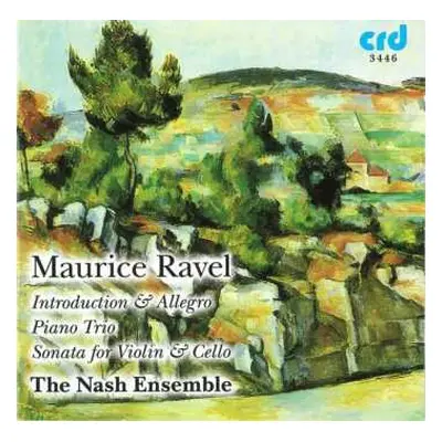 CD Maurice Ravel: Introduction & Allegro ???? Piano Trio ???? Sonata For Violin & Cello