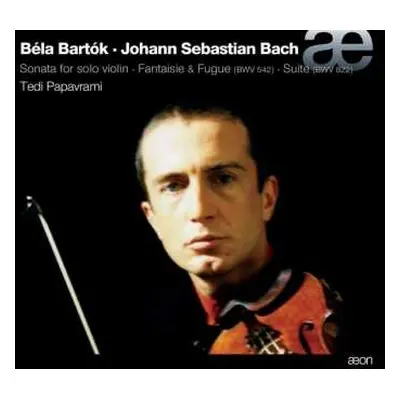 CD Béla Bartók: Tedi Papavrami  - Bela Bartok/johann Sebastian Bach