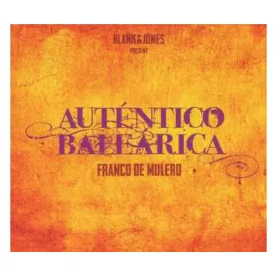 CD Blank & Jones: Autentico Balearica