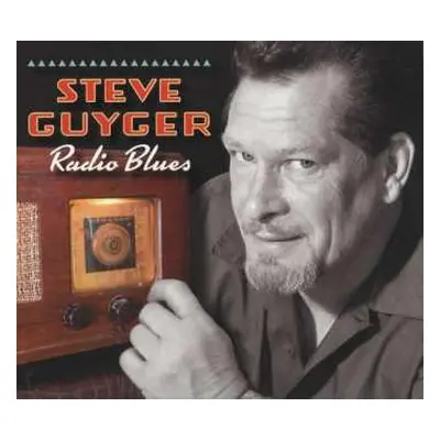 CD Steve Guyger: Radio Blues