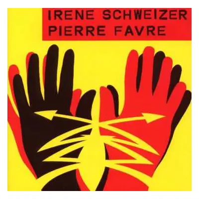 CD Pierre Favre: Irène Schweizer & Pierre Favre