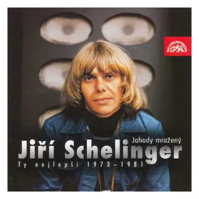 CD Jiří Schelinger: Jahody Mražený (Ty Nejlepší 1973-1981)