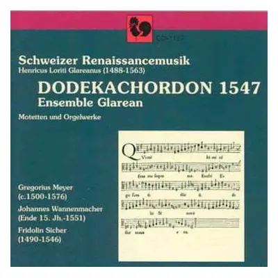 CD Ensemble Glarean: Dodekachordon 1547 Schweizer Renaissancemusik Henricius Loriti Glareanus