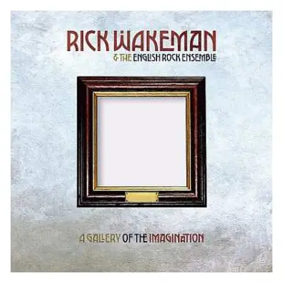 2LP/CD/DVD Rick Wakeman: Gallery Of The Imagination