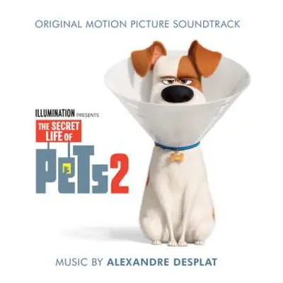 CD Alexandre Desplat: The Secret Life Of Pets 2 (Original Motion Picture Soundtrack)