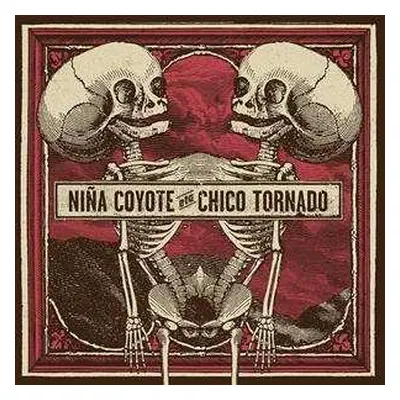 LP Niña Coyote Eta Chico Tornado: Niña Coyote Eta Chico Tornado