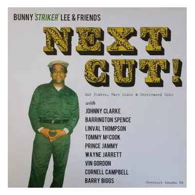 2LP Bunny Lee & Friends: Next Cut! (Dub Plates, Rare Sides & Unreleased Cuts)