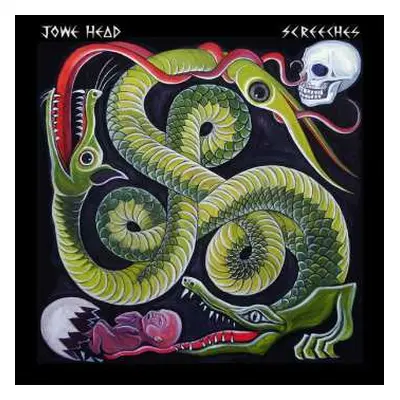 LP Jowe Head: Screechers, Scribbles and Scrawls