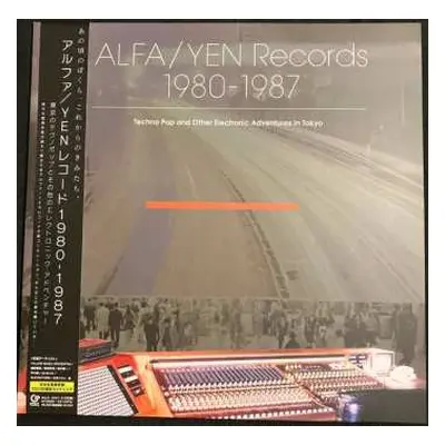 2LP Various: Alfa/Yen Records 1980 - 1987: Techno Pop And Other Electronic Adventures In Tokyo