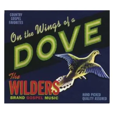 CD The Wilders: On The Wings Of A Dove