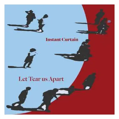 LP Instant Curtain: Let Tear Us Apart