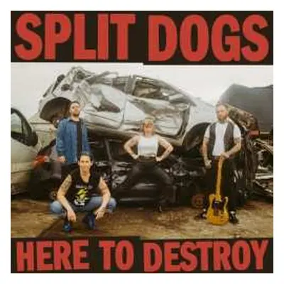 CD Split Dogs: Here To Destroy