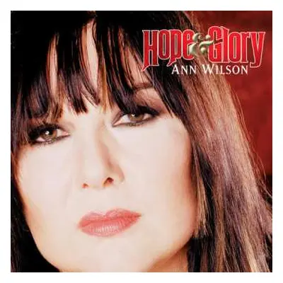 CD Ann Wilson: Hope & Glory