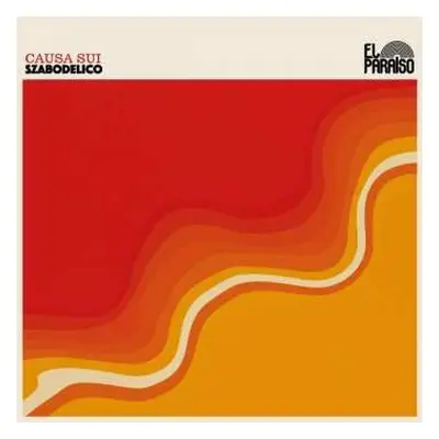2LP Causa Sui: Szabodelico LTD | CLR