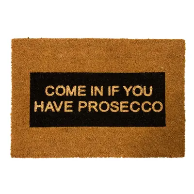 Rohožka z přírodního kokosového vlákna Artsy Doormats Come In If you Have Prosecco Glitter, 40 x