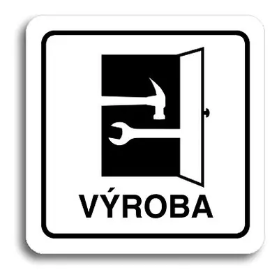 Accept Piktogram "výroba" (80 × mm) (bílá tabulka - černý tisk)