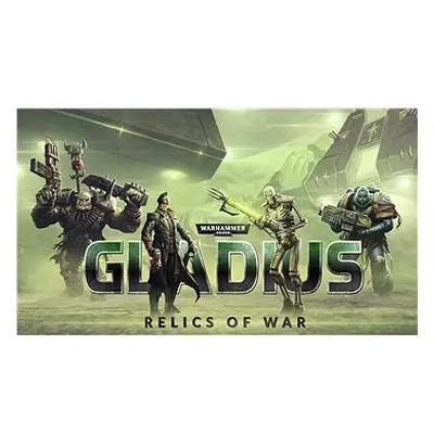 Warhammer 40,000: Gladius - Relics of War (PC) DIGITAL