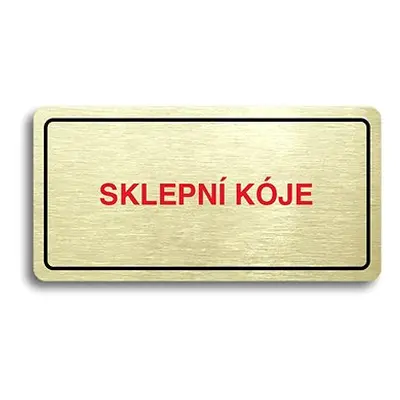 Accept Piktogram "SKLEPNÍ KÓJE" (160 × mm) (zlatá tabulka - barevný tisk)