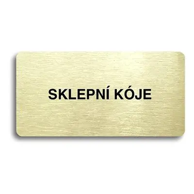 Accept Piktogram "SKLEPNÍ KÓJE" (160 × mm) (zlatá tabulka - černý tisk)