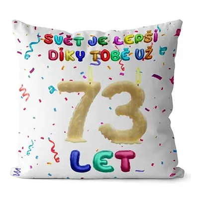 Impar polštář Svět je lepší díky tobě věk 73
