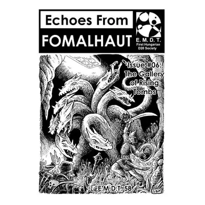 Echoes From Fomalhaut 06: The Gallery of Rising Tombs