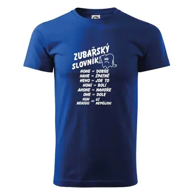 Myshirt.cz Zubařský slovník - Triko extra velké - Královská modrá 99851538