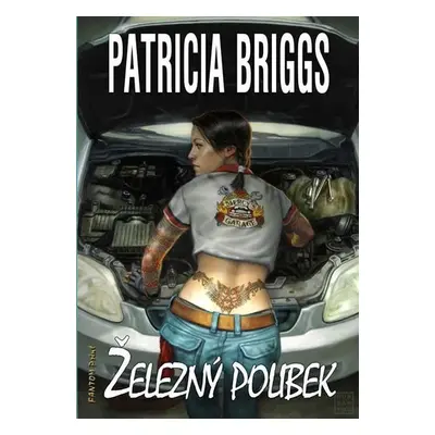 Mercy Thompson 3 - Železný polibek - Patricia Briggs