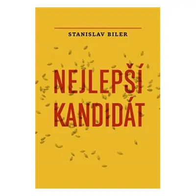 Nejlepší kandidát - Stanislav Biler