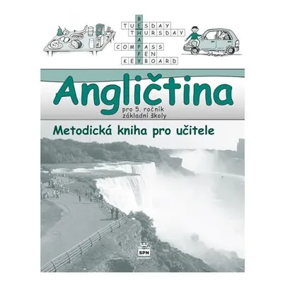 Angličtina pro 5. ročník základní školy - Metodická kniha pro učitele - Marie Zahálková