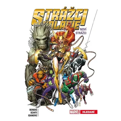 Strážci galaxie: Noví Strážci 2 - Hledání - Brian Michael Bendis