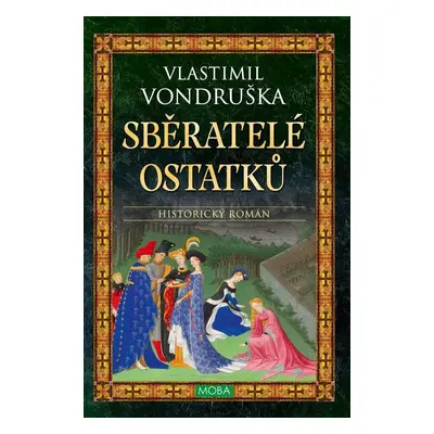 Sběratelé ostatků, 4.  vydání - Vlastimil Vondruška