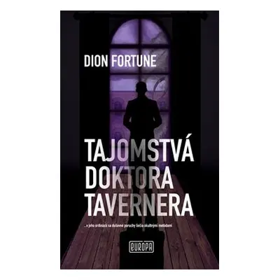 Tajomstvá doktora Tavernera - Dion Fortune