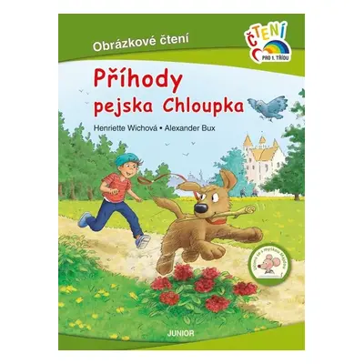 Příhody pejska Chloupka - Obrázkové čtení - Henriette Wich